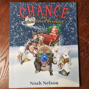 Kids Christmas Book "Chance the Blue Nosed Reindeer"